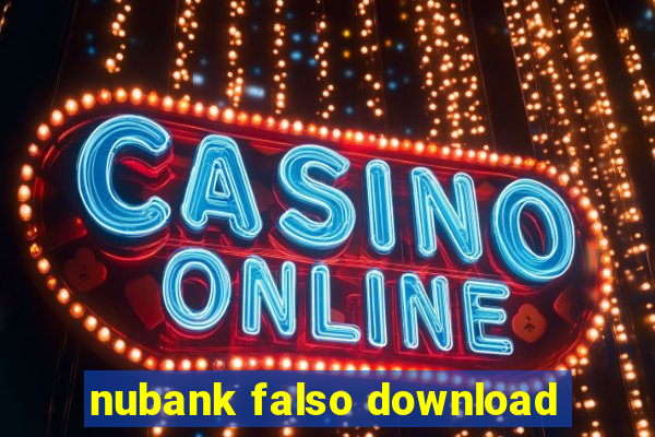 nubank falso download